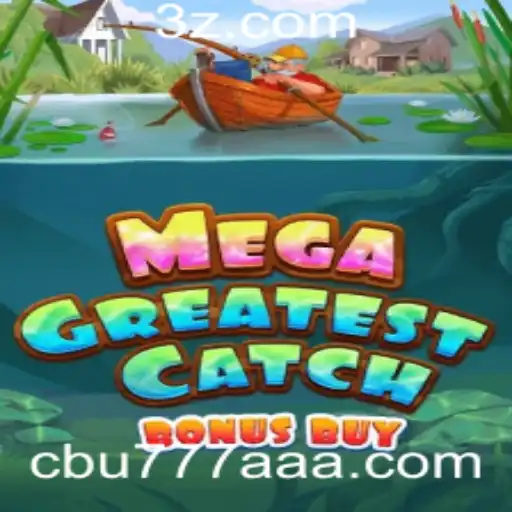 Explorando o Mundo de MegaGreatestCatchBonusBuy: Uma Jornada Inesquecível
